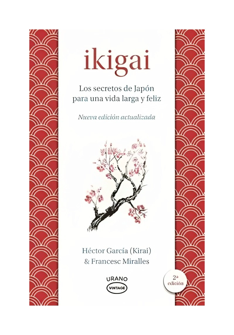 LIBRO IKIGAI LOS SECRETOS DEL JAPON PARA UNA VIDA LARGA Y FELIZ NUEVA EDICIO GARCIA KIRAI MIRALLES - 1