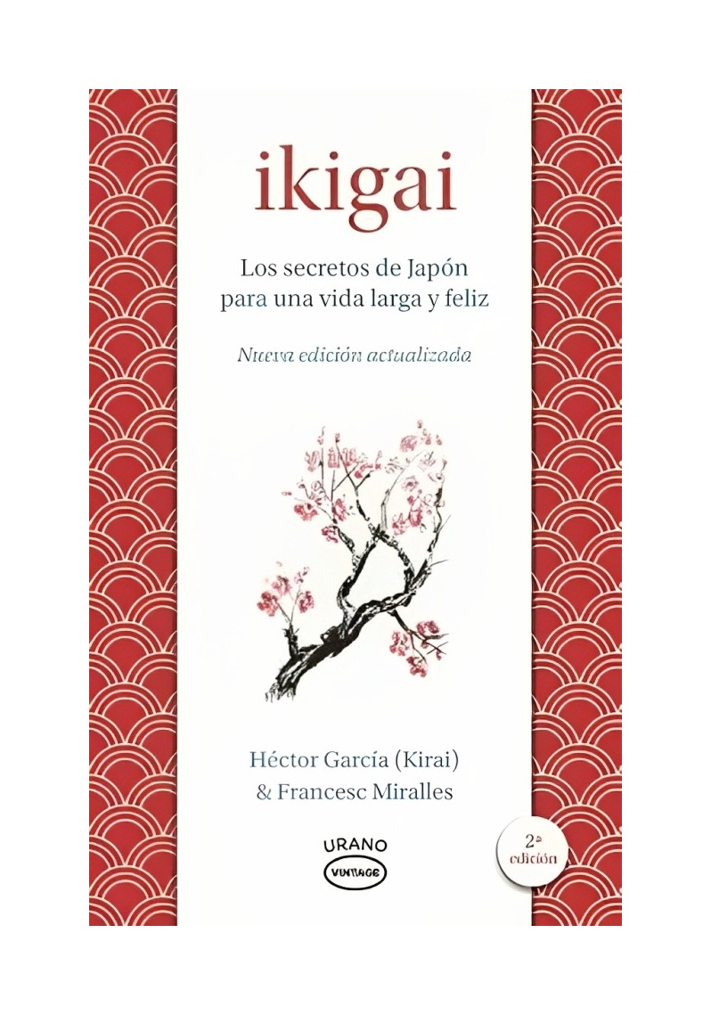 LIBRO IKIGAI LOS SECRETOS DEL JAPON PARA UNA VIDA LARGA Y FELIZ NUEVA EDICIO GARCIA KIRAI MIRALLES - 1