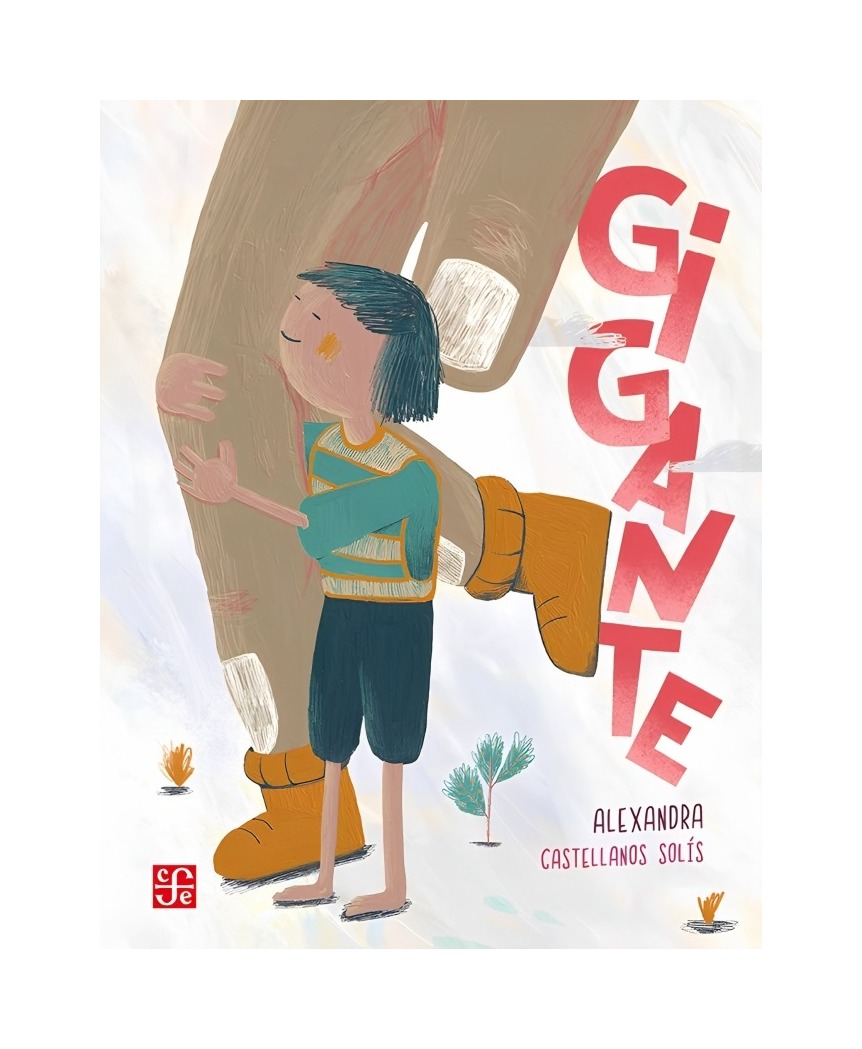 LIBRO GIGANTE - ALEXANDRA CASTELLANOS SOLIS / FCE CHILE - 1