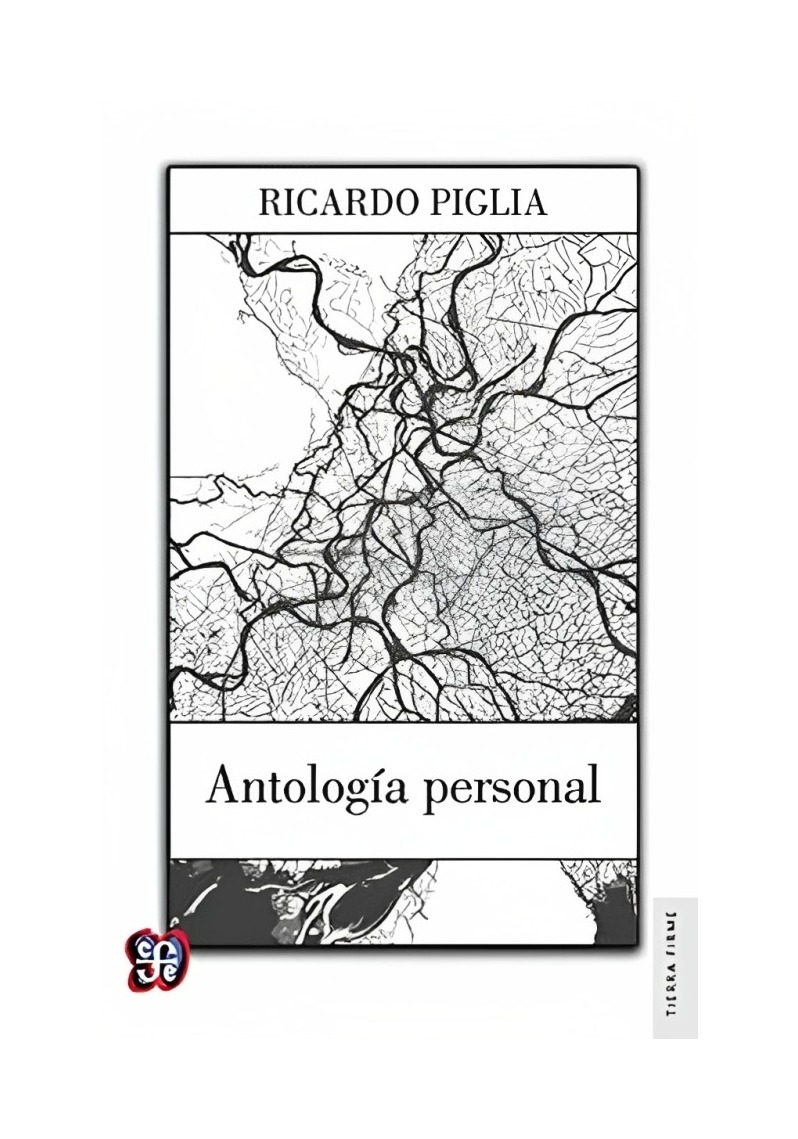 LIBRO ANTOLOGIA PERSONAL RICARDO PIGLIA FCE CHILE - 1
