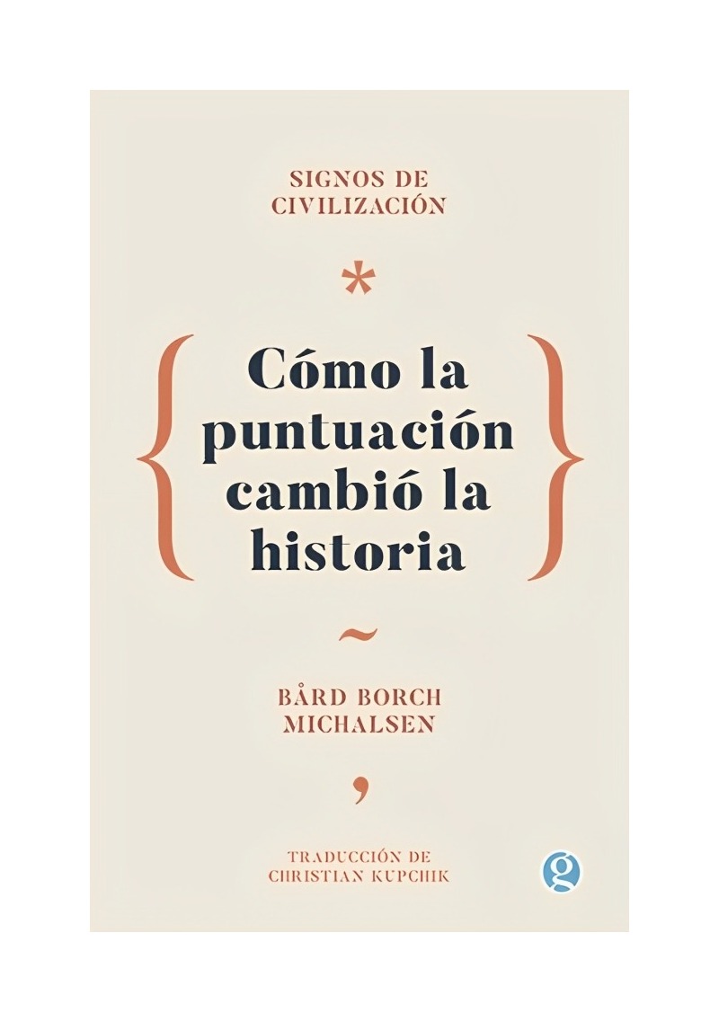 LIBRO SIGNOS DE CIVILIZACION COMO LA PUNTUACION CAMBIO LA HISTORIA MICHALSEN - 1
