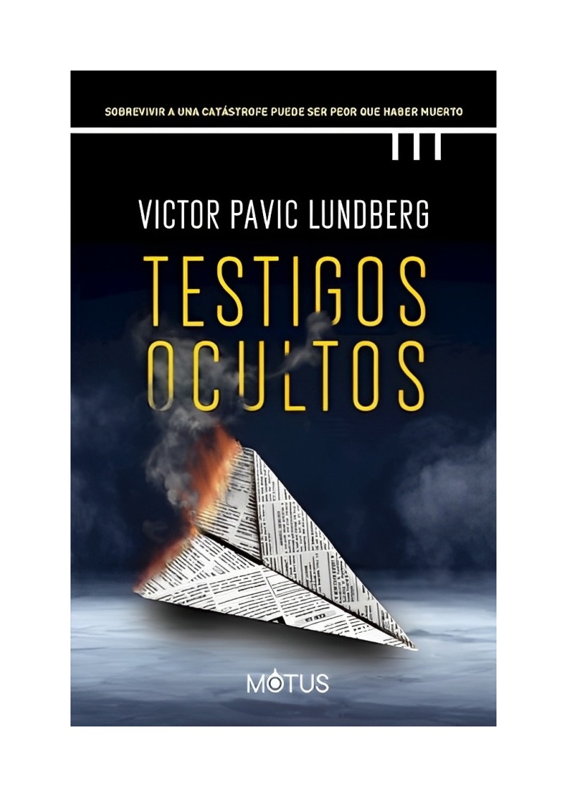 LIBRO TESTIGOS OCULTOS / VICTOR PAVIC L. / MOTUS - 1