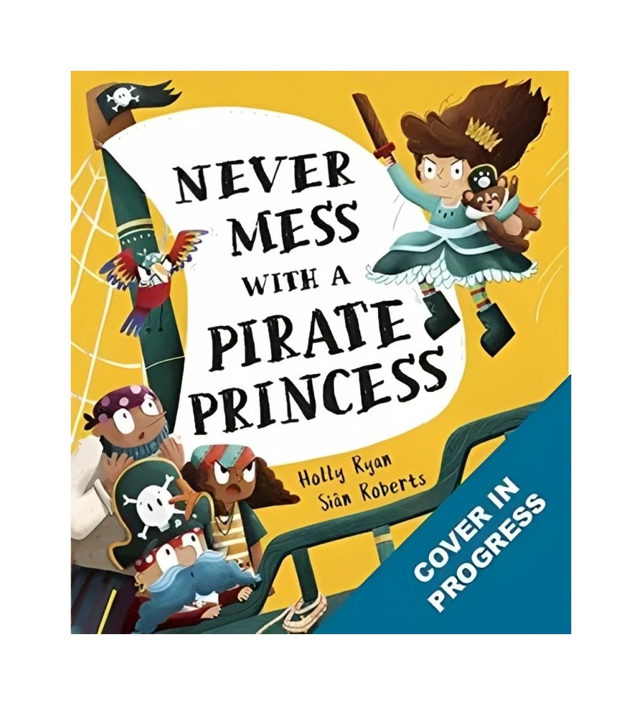 LIBRO CUIDADO CON LA PRINCESA PIRATA - HOLLY RYAN, SIÁN ROBERTS - 1