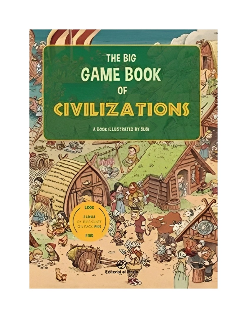 LIBRO THE BIG GAME BOOK OF CIVILIZATIONS - JOAN “SUBI” SUBIRANA - 1