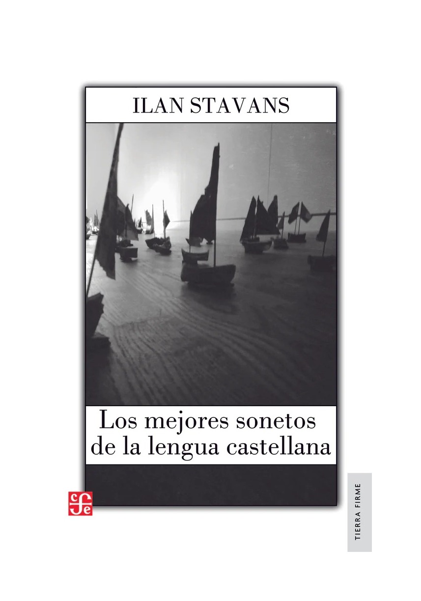 LIBRO LOS MEJORES SONETOS DE LA LENGUA CASTELLANA ILAN STAVANS FCE CHILE - 1