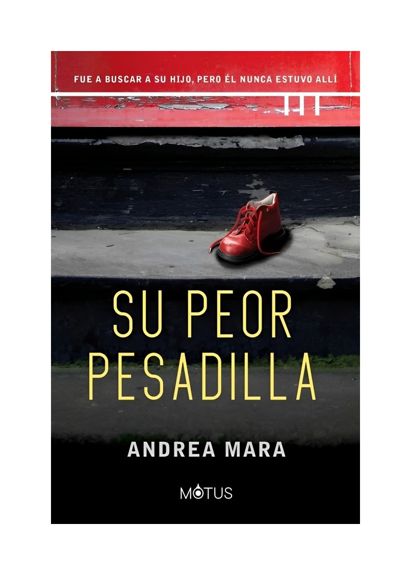 LIBRO SU PEOR PESADILLA ANDREA MARA MOTUS - 1