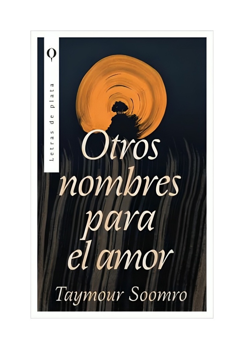 LIBRO OTROS NOMBRES PARA EL AMOR TAYMOUR SOOMRO EDICIONES URANO - 1