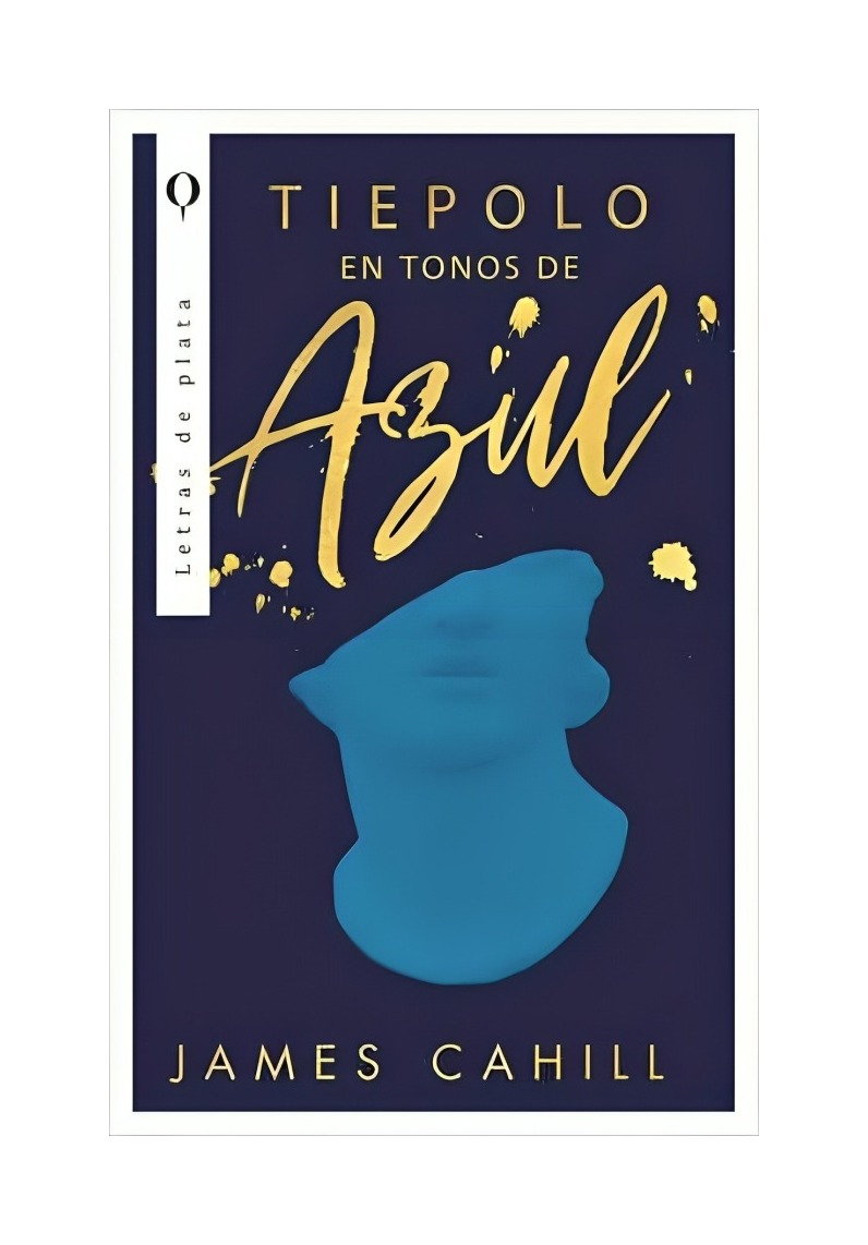 LIBRO TIEPOLO EN TONOS DE AZUL JAMES CAHILL EDICIONES URANO - 1