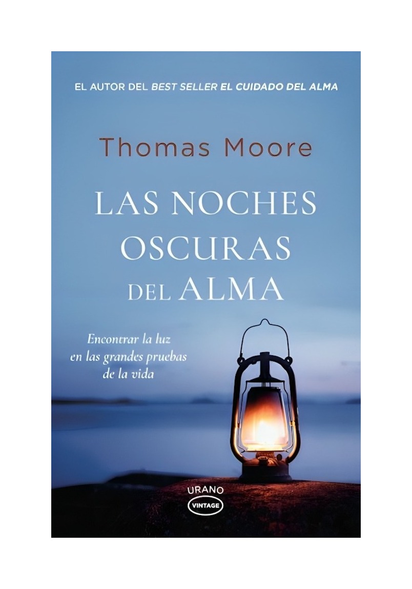 LIBRO LAS NOCHES OSC U R AS DEL ALMA - THOMAS MOORE / EDICIONES URANO - 1