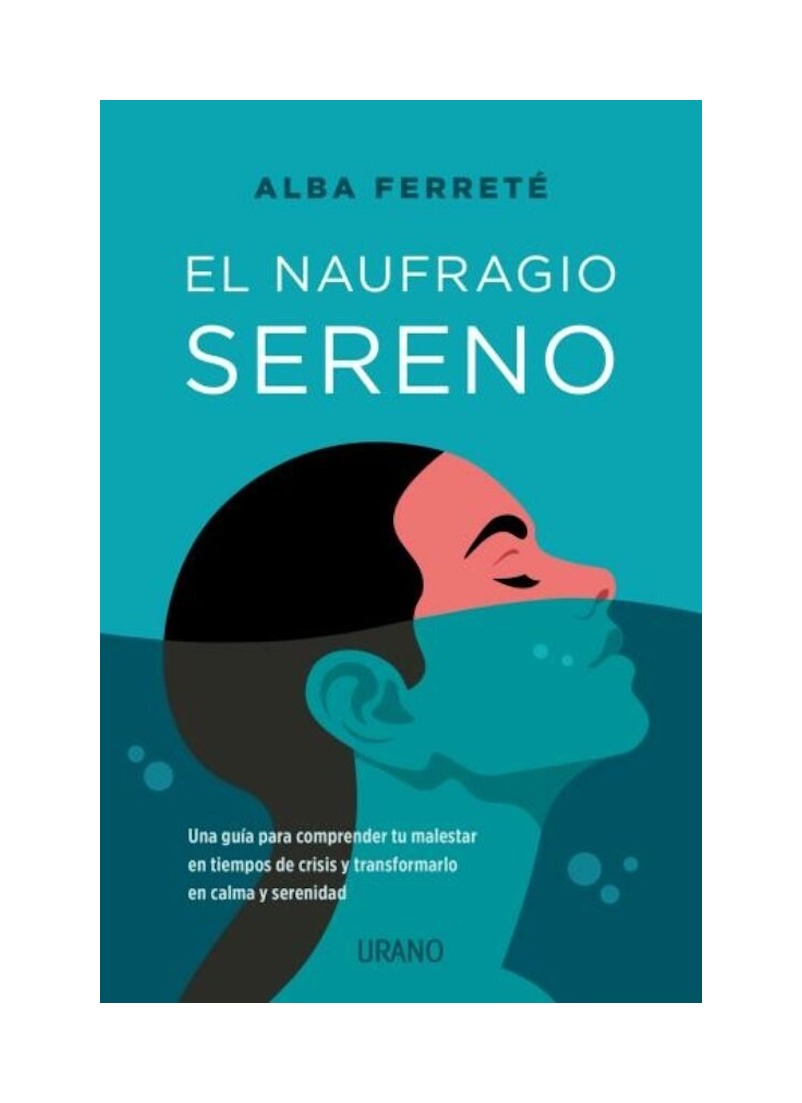 LIBRO EL NAUFRAGIO SERENO - ALBA FERRETÉ PASCUAL / EDICIONES URANO - 1