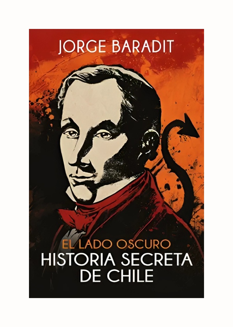 LIBRO EL LADO OSCURO DE LA HISTORIA DE CHILE SUDAMERICANA JORGE BARADIT - 1