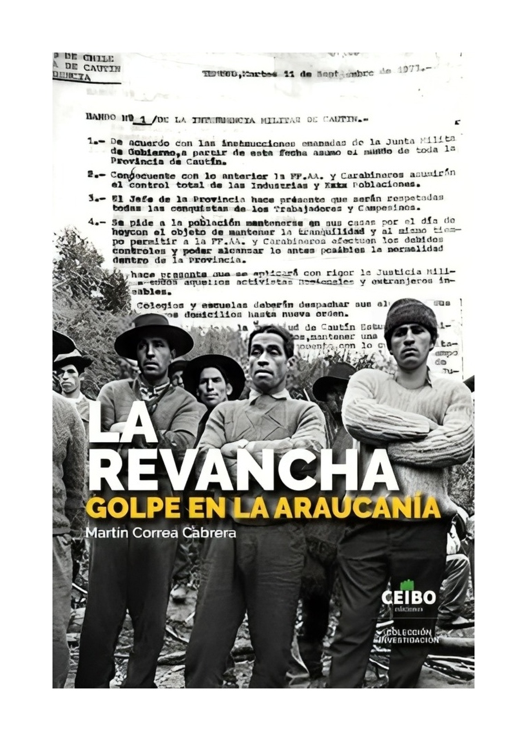 LIBRO LA REVANCHA. GOLPE EN LA ARAUCANIA CEIBO MARTIN CORREA CABRERA - 1