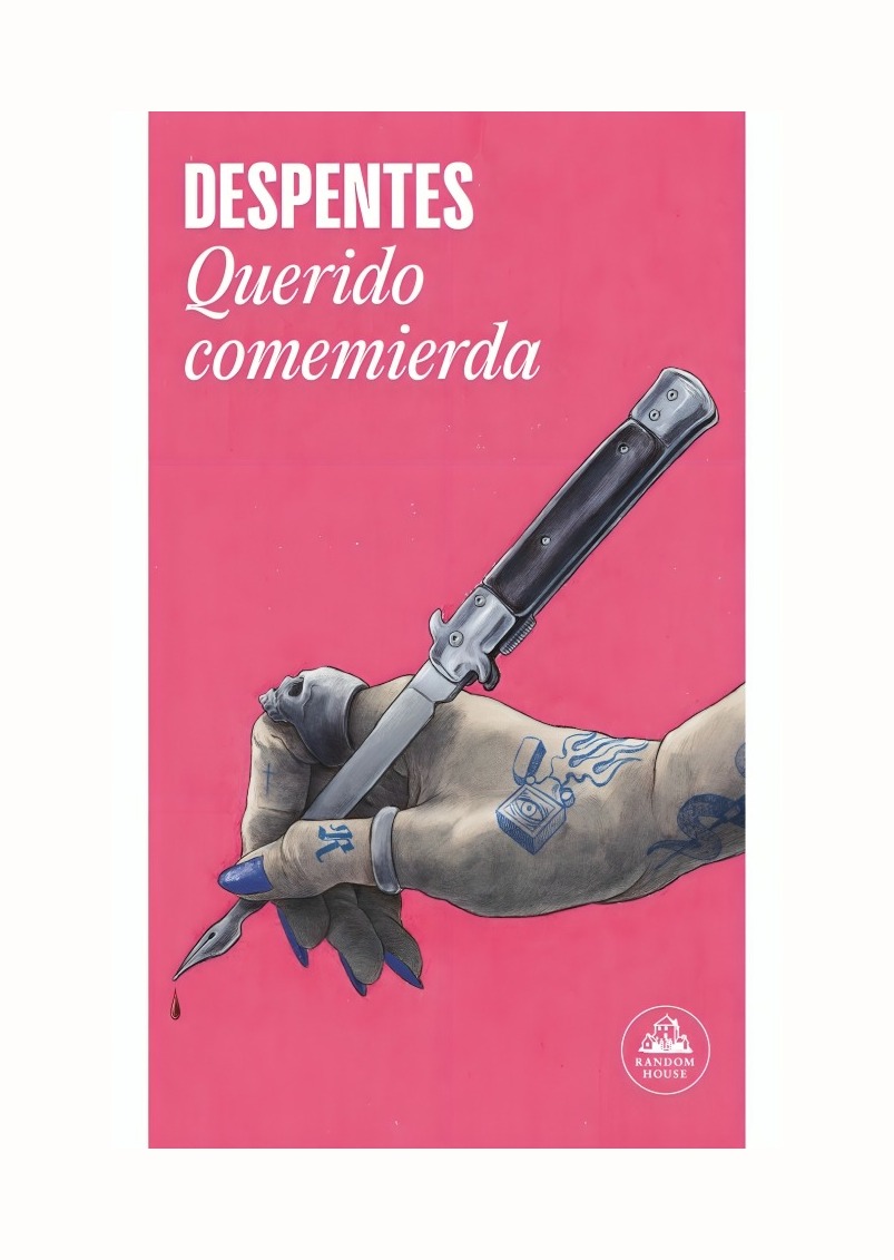 LIBRO QUERIDO C O M E M I E R D A VIRGINIE DESPENTES RANDOM HOUSE - 1