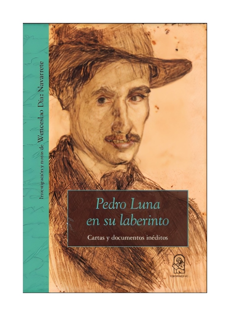 LIBRO PEDRO LUNA EN SU LABERINTO EDICIONES UC WENCESLAO DIAZ NAVARRETE - 1