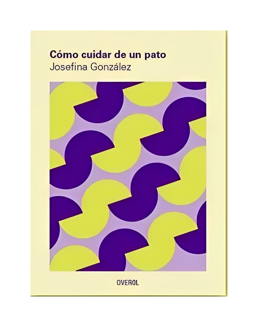 LIBRO CÓMO CUIDAR DE UN PATO REIMPRESIÓN JOSEFINA GONZÁLEZ OVEROL - 1