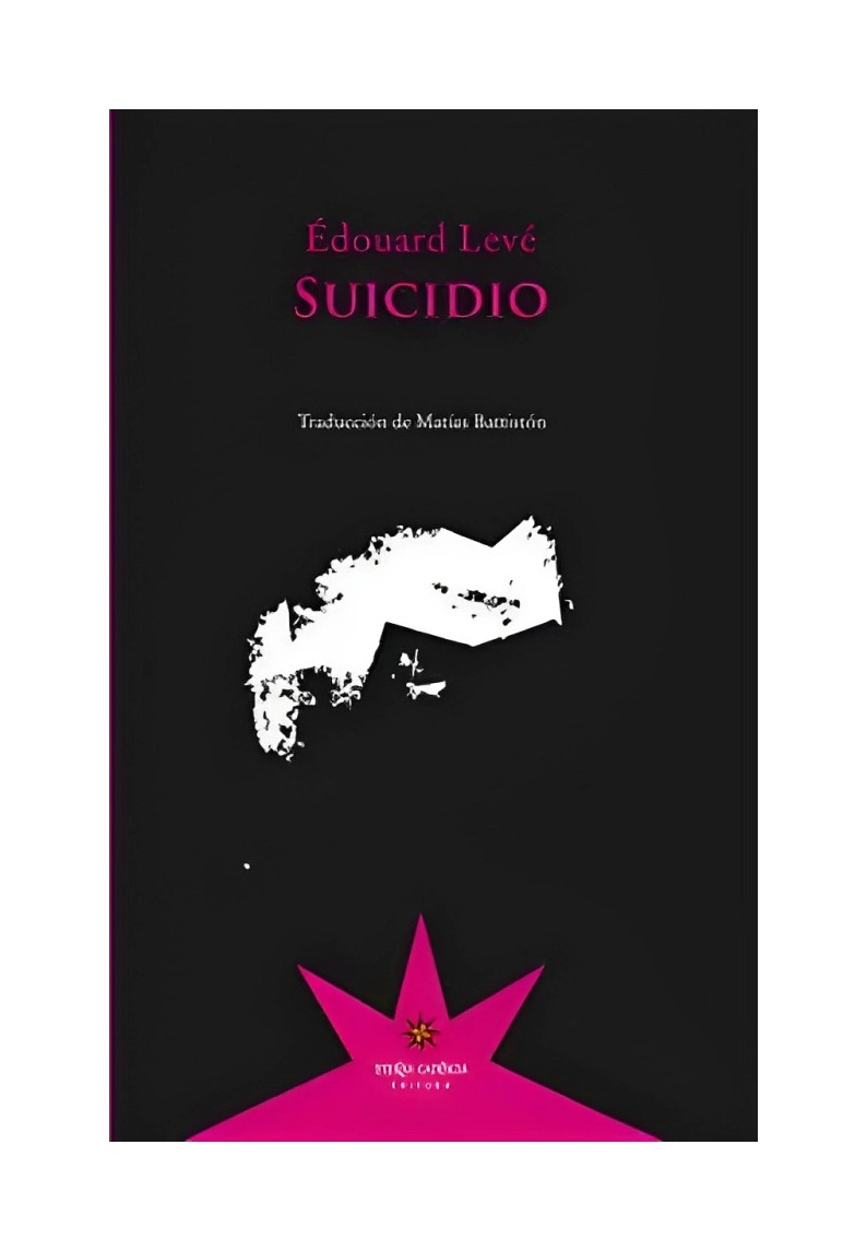 LIBRO S U I C I D I O ÉDOUARD LEVÉ ETERNA CADENCIA - 1