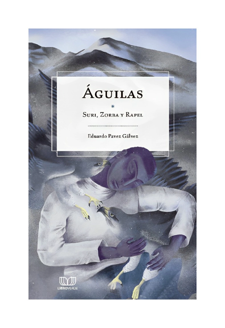 LIBRO ÁGUILAS - EDUARDO PAVEZ GÁLVEZ / LIBRO VERDE - 1