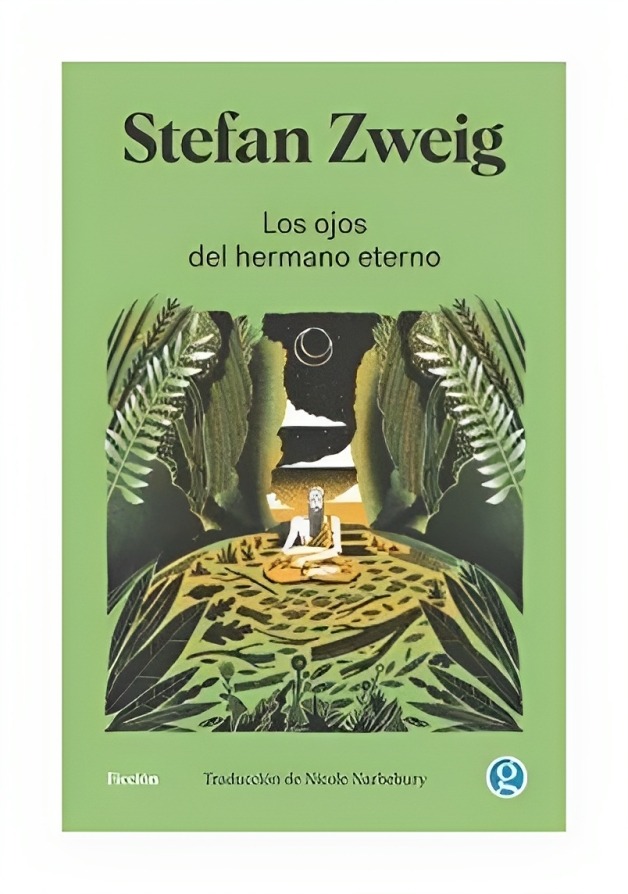 LIBRO LOS OJOS DEL HERMANO ETERNO STEFAN ZWEIG EDICIONES GODOT - 1
