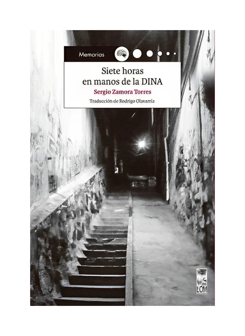 LIBRO SIETE HORAS EN MANOS DE LA DINA LOM SERGIO ZAMORA TORRES
