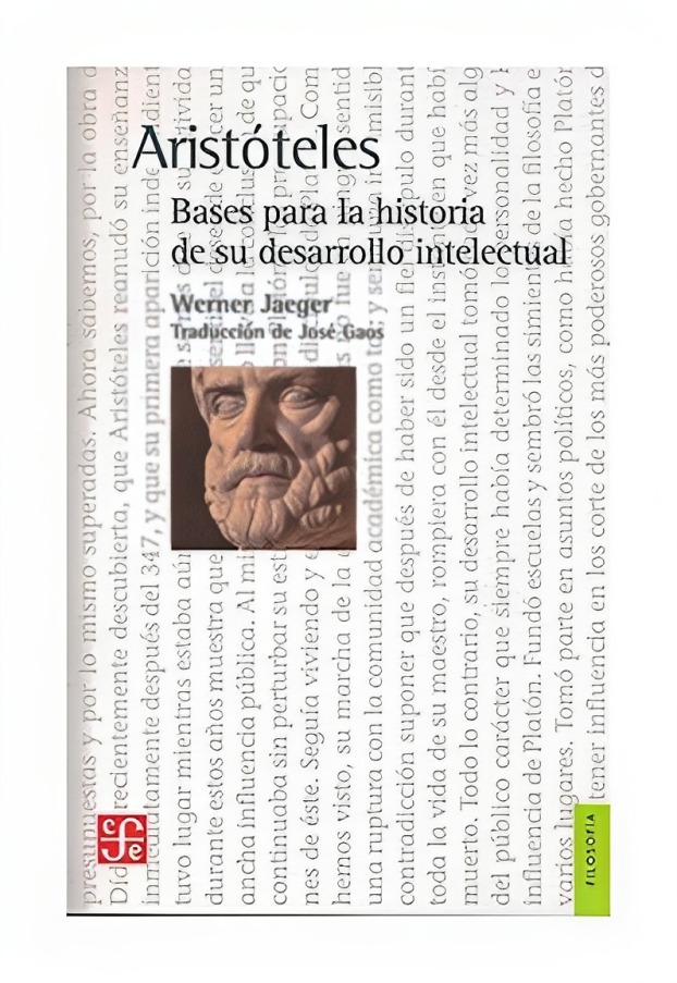 LIBRO ARISTÓTELES. BASES PARA LA HISTORIA DE SU DESARROLLO INTELECTUAL WERNER WILHELM JAEGER  WERNER - 1