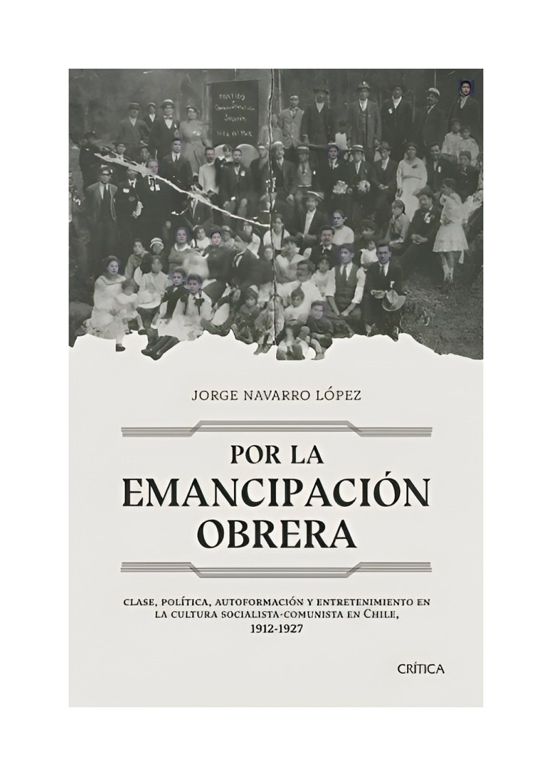 LIBRO POR LA EMANCIPACIÓN OBRERA PLANETA JORGE NAVARRETE - 1