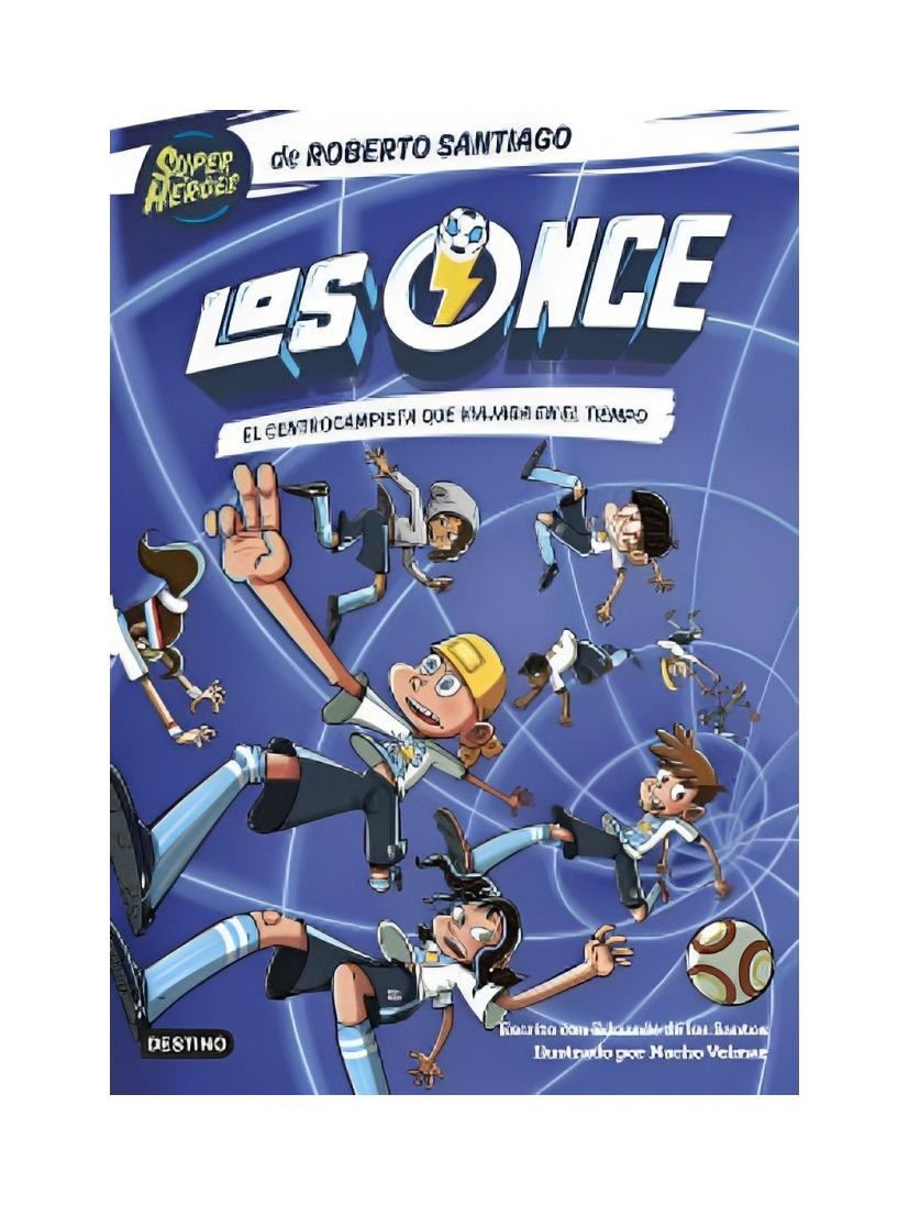 LIBRO LOS ONCE 3. EL CENTROCAMPISTA QUE VIAJABA EN EL TI / ROBERTO SANTIAGO / P - 1
