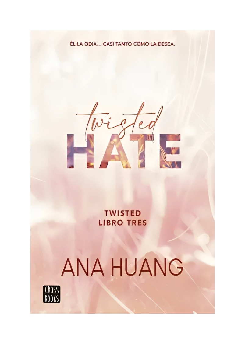 LIBRO TWISTED HATE CROSSBOOKS ANA HUANG - 1