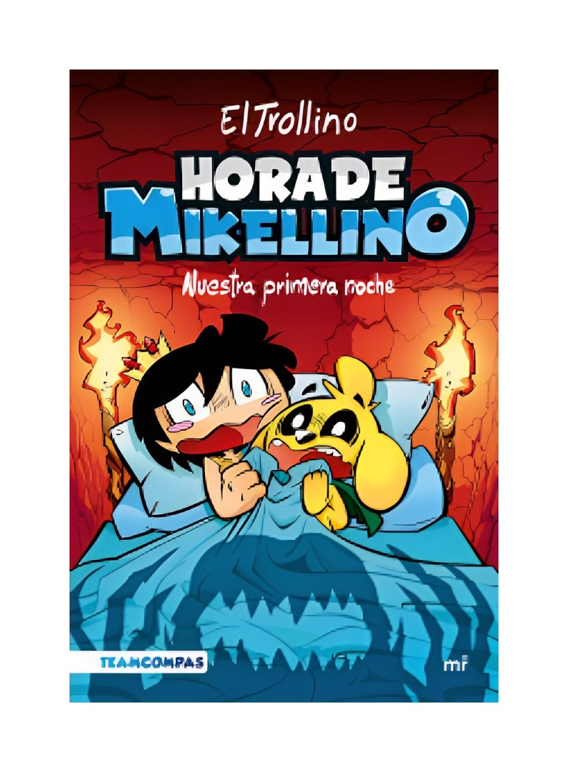 LIBRO HORA DE MIKELLINO. NUESTRA PRIMERA NOCHE - EL TROLLINO / MARTÍNEZ ROCA - 1