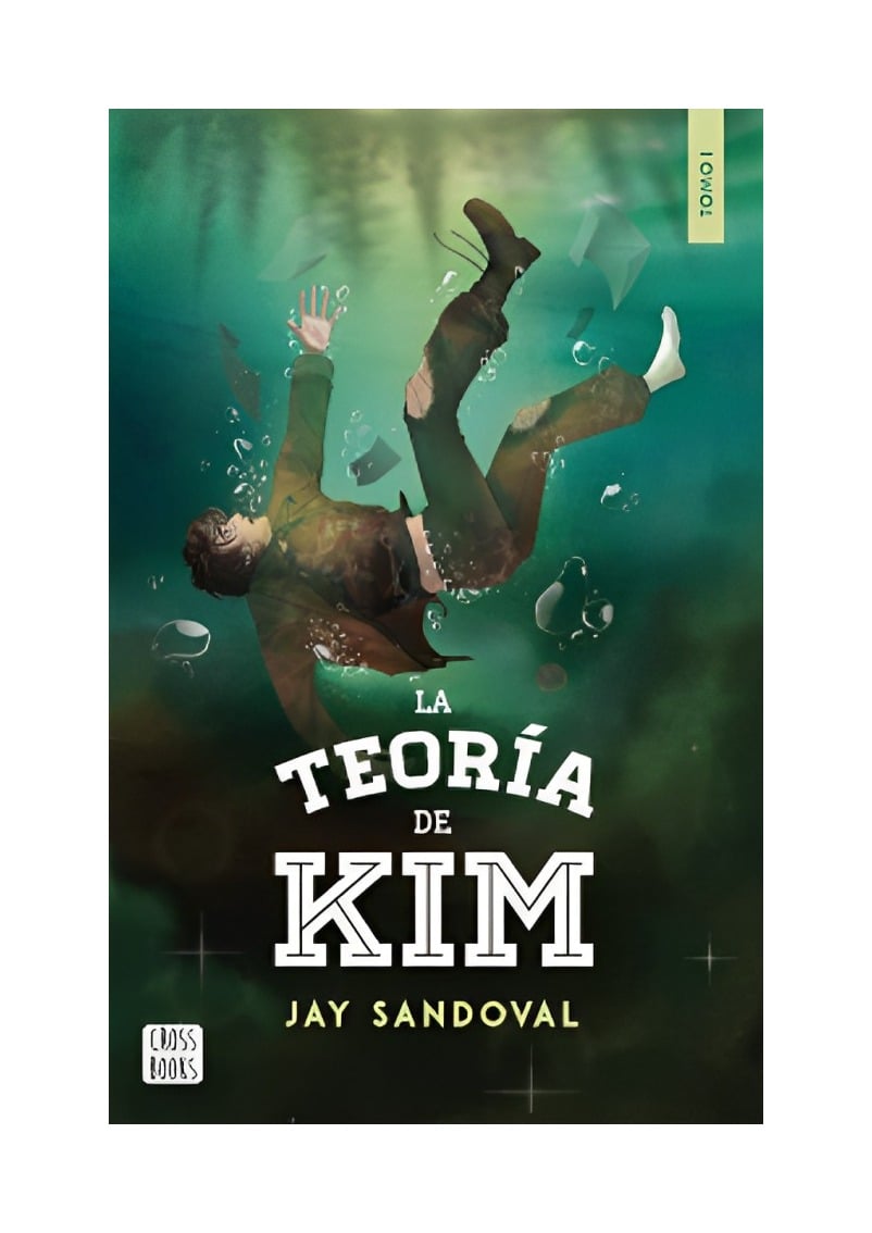LIBRO LA TEORIA DE KIM / JAY SANDOVAL / CROSSBOOKS - 1