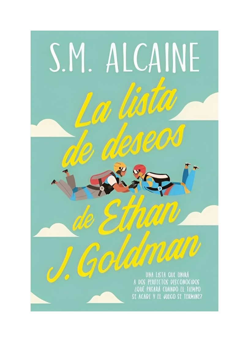 LIBRO LA LISTA DE DESEOS DE ETHAN J GOLDMAN SONIA MESEGUER EDICIONES URANO - 1