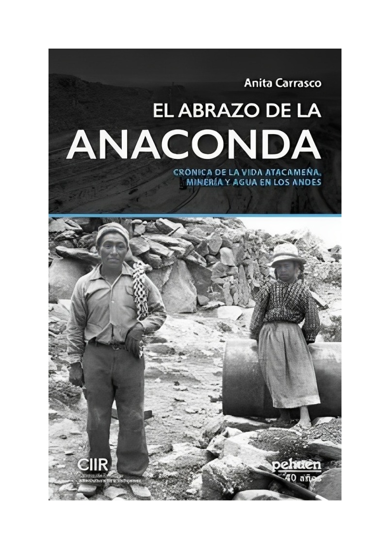 LIBRO DE HISTORIA Y HUMANIDADES EL ABRAZO DE LA ANACONDA PEHUÉN EDITORES S.A. CARRASCO, ANITA - 1
