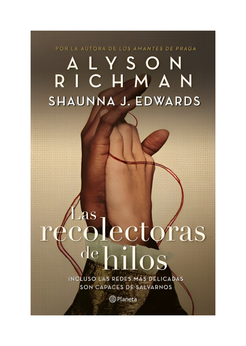 LIBRO LAS RECOLECTORAS DE HILOS ALYSON RICHMAN PLANETA - 1