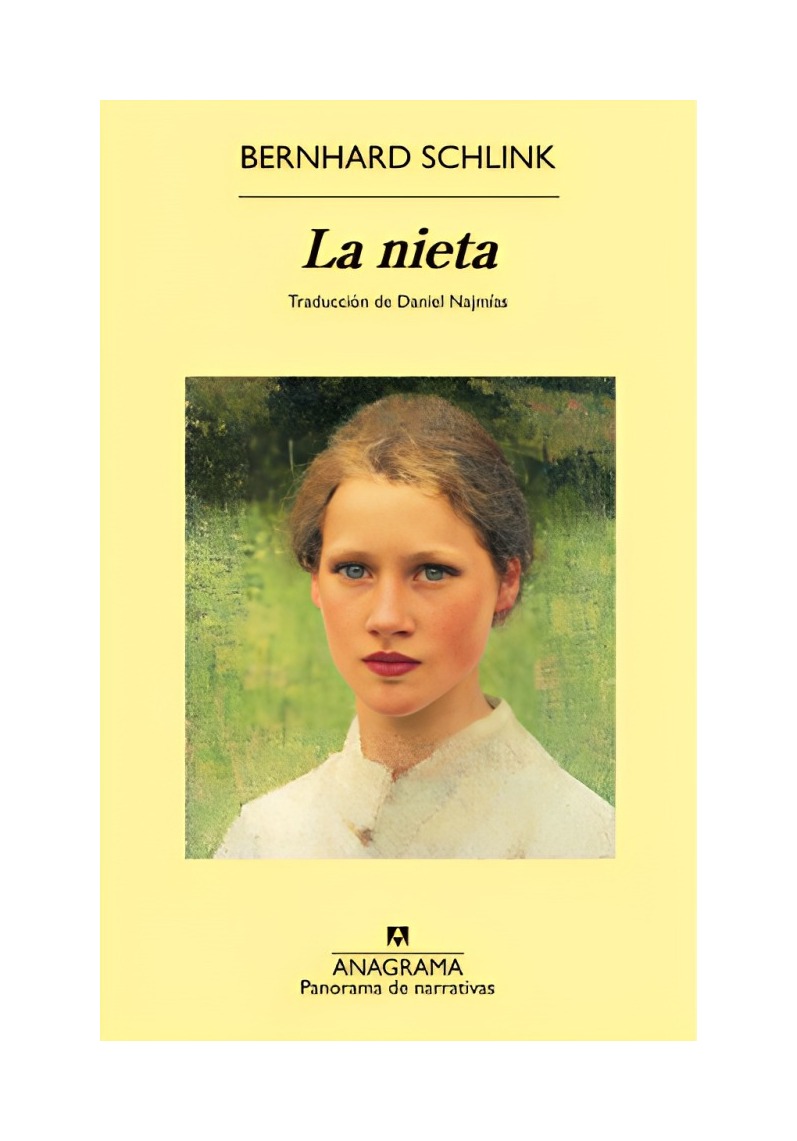 LIBRO LA NIETA - BERNHARD SCHLINK / ANAGRAMA - 1