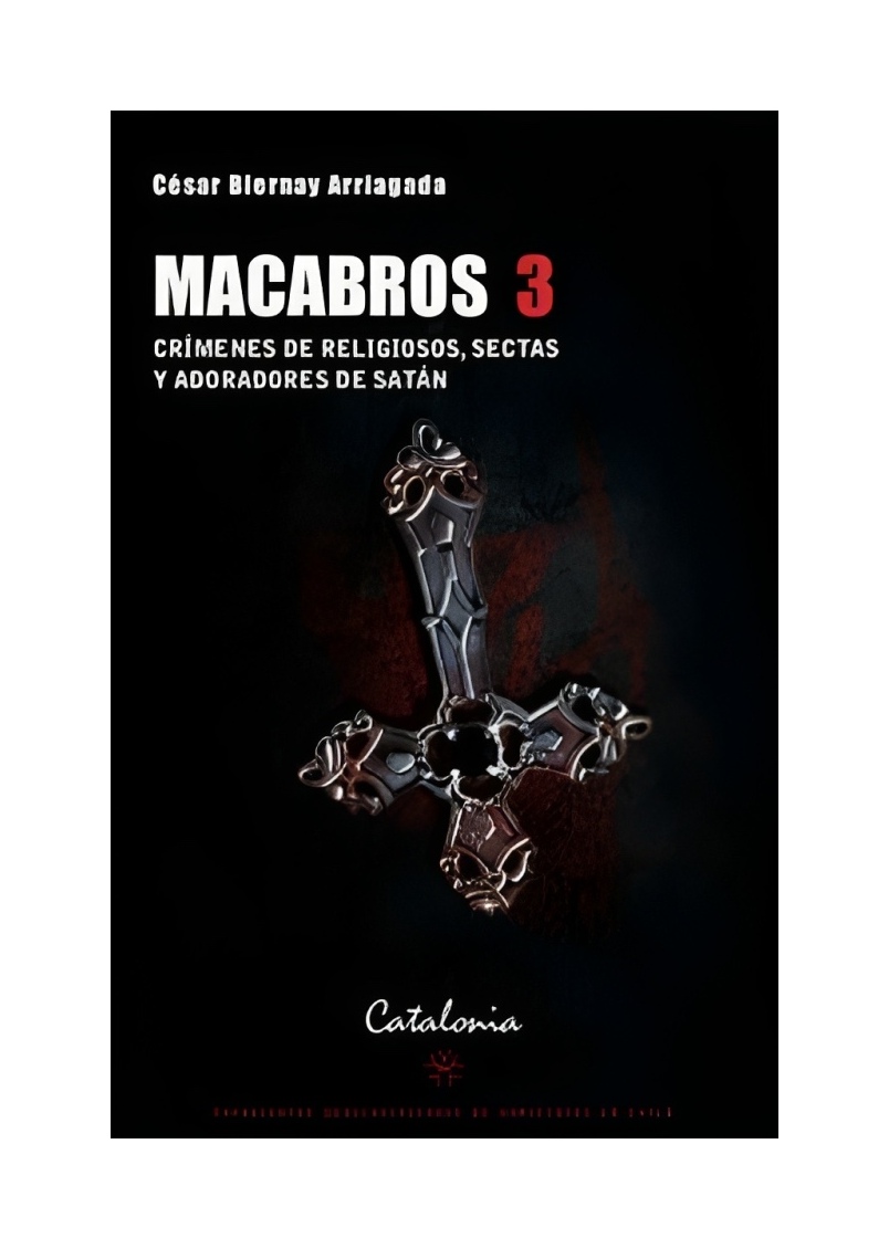 LIBRO MACABROS 3 CATALONIA CESAR BIERNAY - 1