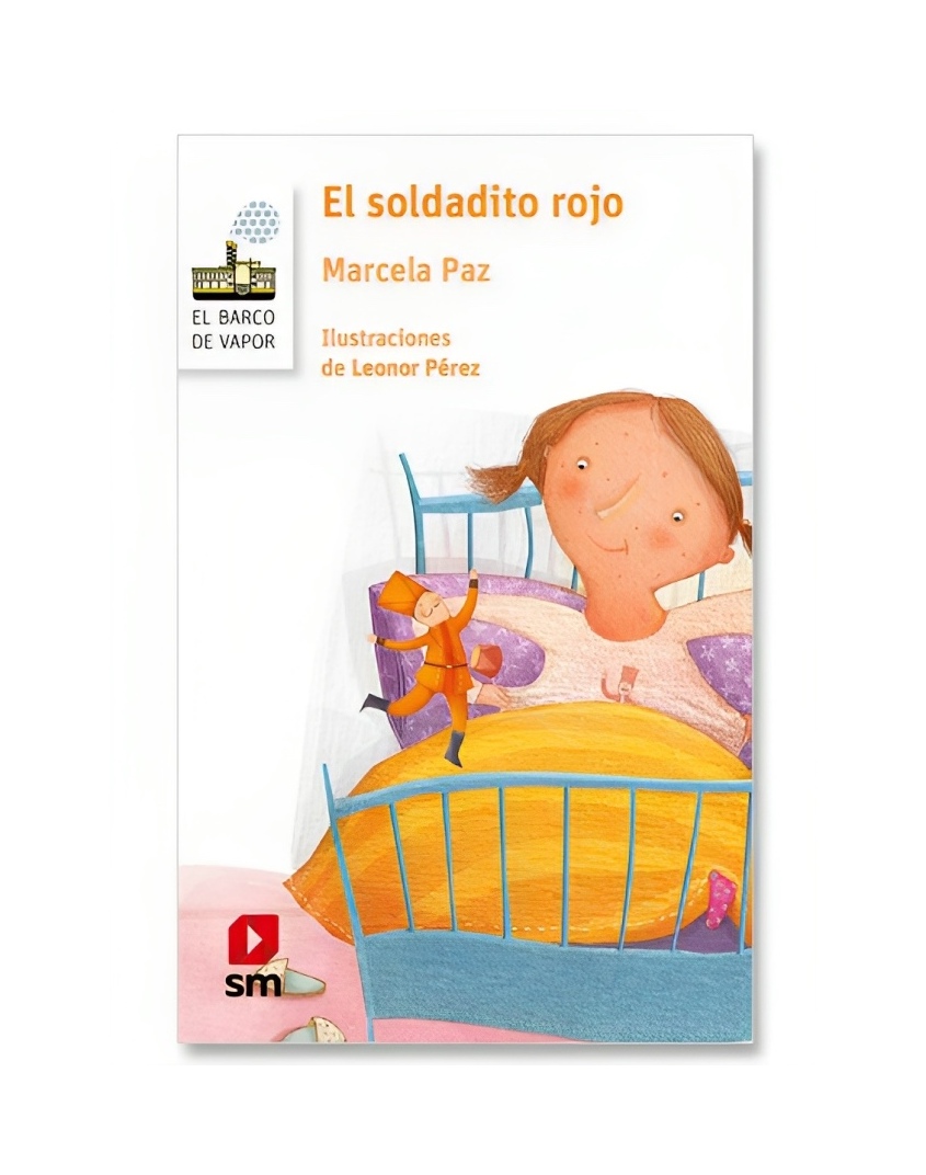 LIBRO EL SOLDADITO ROJO - MARCELA PAZ / BARCO DE VAPOR - 1