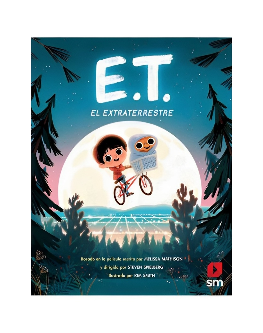 LIBRO E.T. EL EXTRATERRESTRE - MELISSA MATHISON, KIM SMITH / POP CLASSICS - 1