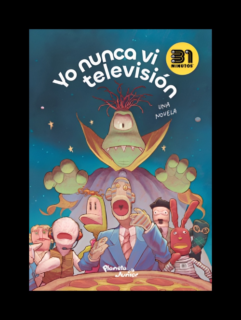 LIBRO YO NUNCA VI TELEVISION / 31 MINUTOS / PLANETA JUNIOR - 1