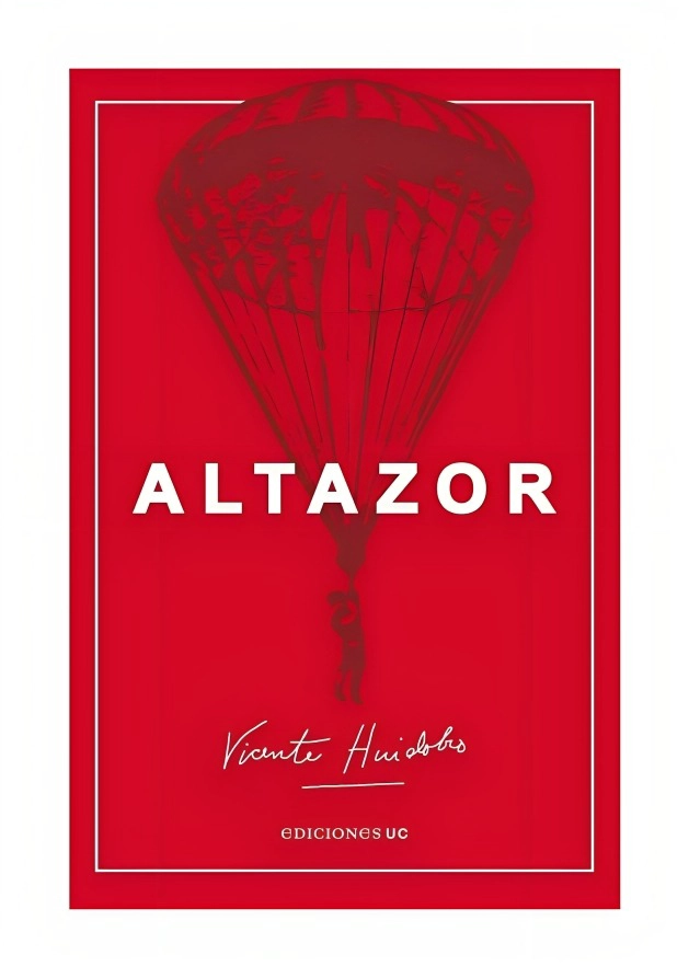 LIBRO ALTAZOR - NUEVA EDICION / VICENTE HUIDOBRO / EDICIONES UC - 1