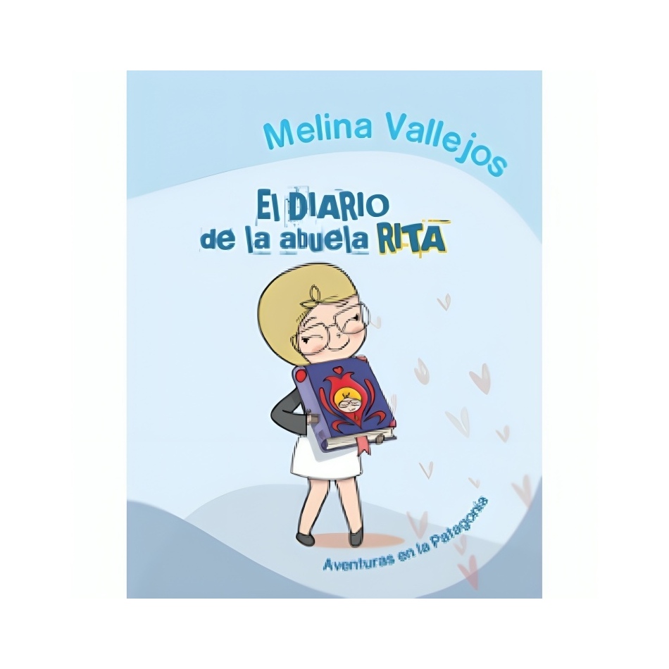 LIBRO EL DIARIO DE LA ABUELA RITA - MELINA VALLEJOS / ALTEA - 1
