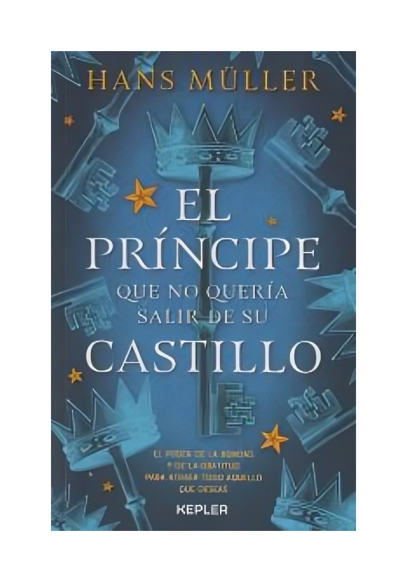 LIBRO EL PRÍNCIPE QUE NO QUERÍA SALIR DE SU CASTILLO HANS MULLER EDICIONES - 1