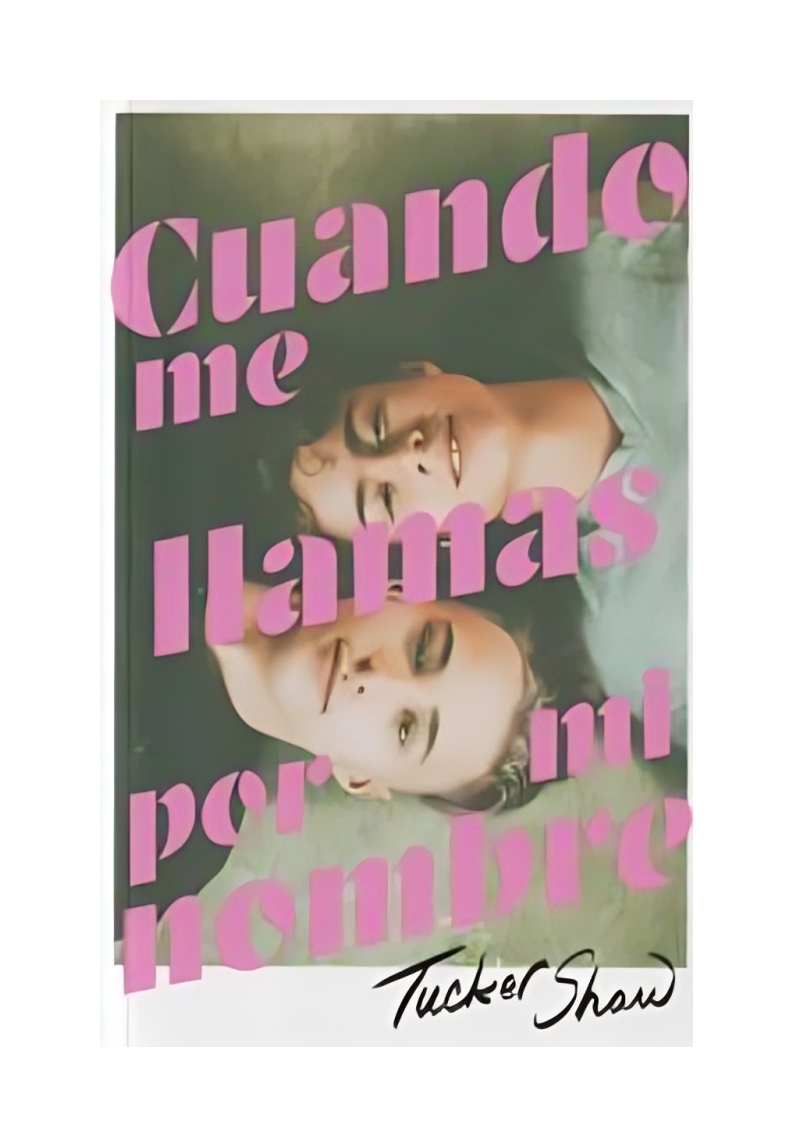 LIBRO CUANDO ME LLAMAS POR MI NOMBRE / TUCKER SHAW / EDICIONES URANO - 1