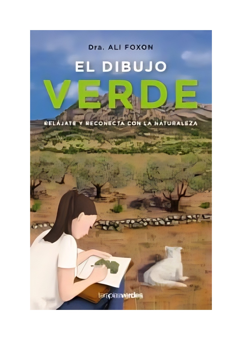 LIBRO EL DIBUJO VERDE EDICIONES URANO ALI FOXON - 1