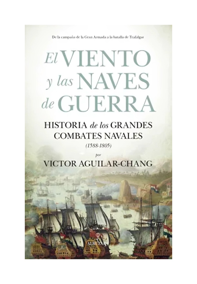LIBRO EL VIENTO Y LAS NAVES DE G U E R R A 885 VICTOR AGUILAR CHANG - 1