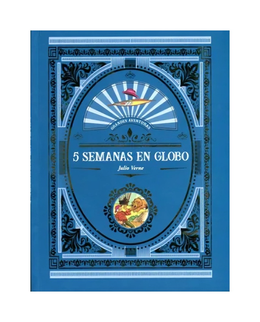 LIBRO CINCO SEMANAS EN GLOBO - NOVELA GRAFICA - JULES VERNE / EDITORS S.A. - 1