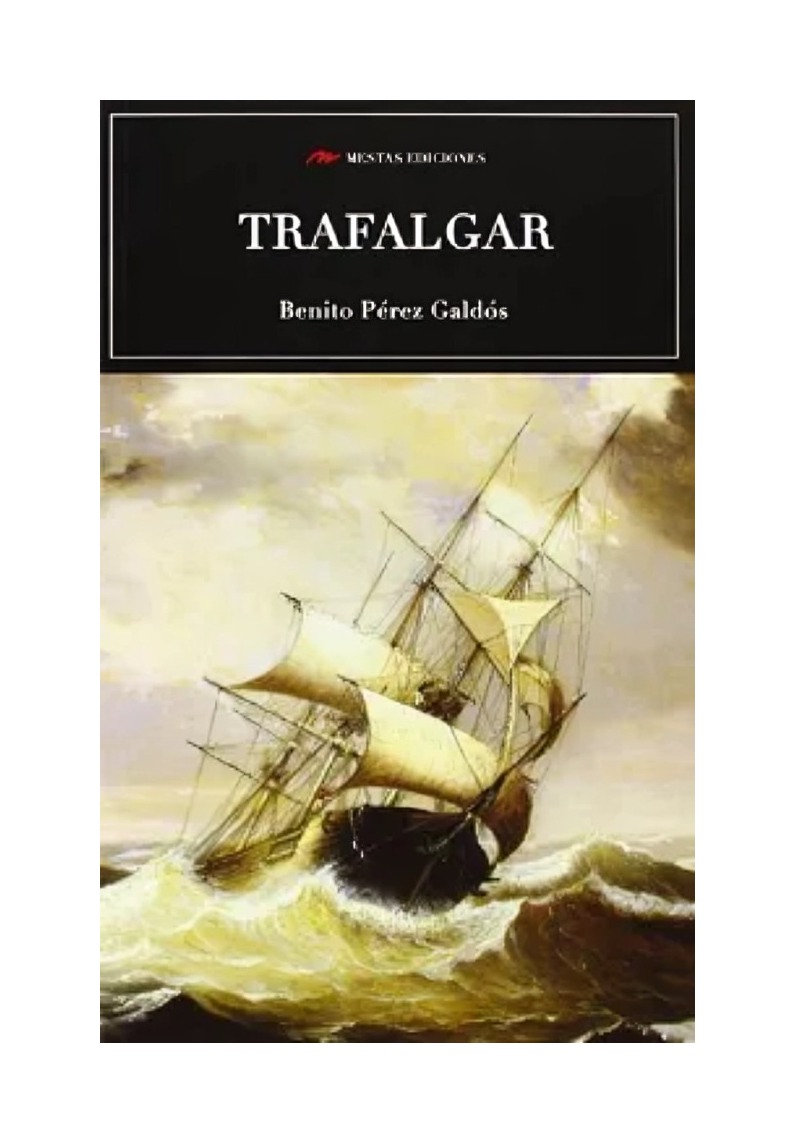 LIBRO TRAFALGAR PEREZ GALDOS BENITO MESTAS EDICIONES - 1