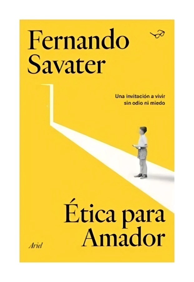 LIBRO ÉTICA PARA AMADOR - FERNANDO SAVATER / ARIEL - 1