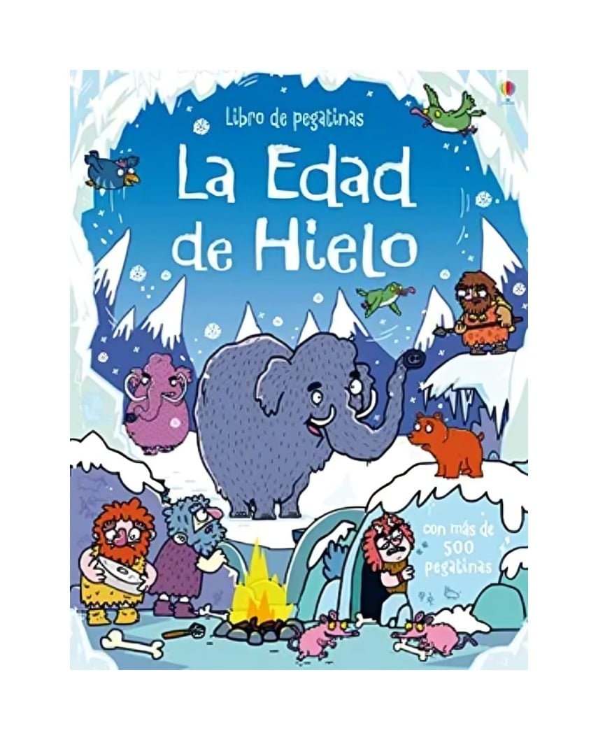 LIBRO LA EDAD DE HIELO - DE PEGATINAS - KIRSTEEN ROBSON / USBORNE PUBLISH - 1