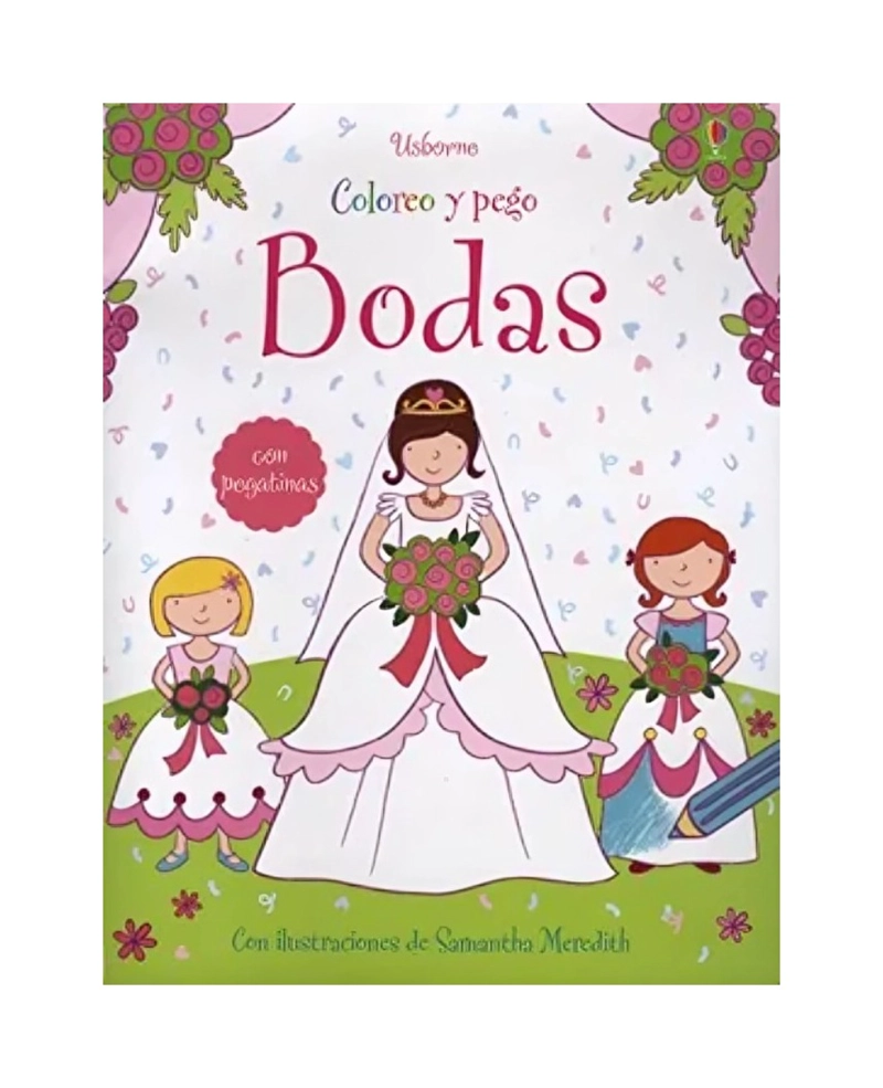 LIBRO BODAS - COLOREO Y PEGO / GREENWELL, JESSICA/MEREDITH, SAMANTHA / USBORNE - 1