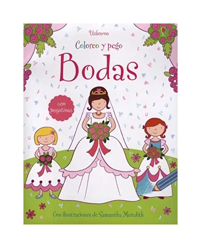 LIBRO BODAS - COLOREO Y PEGO / GREENWELL, JESSICA/MEREDITH, SAMANTHA / USBORNE - 1