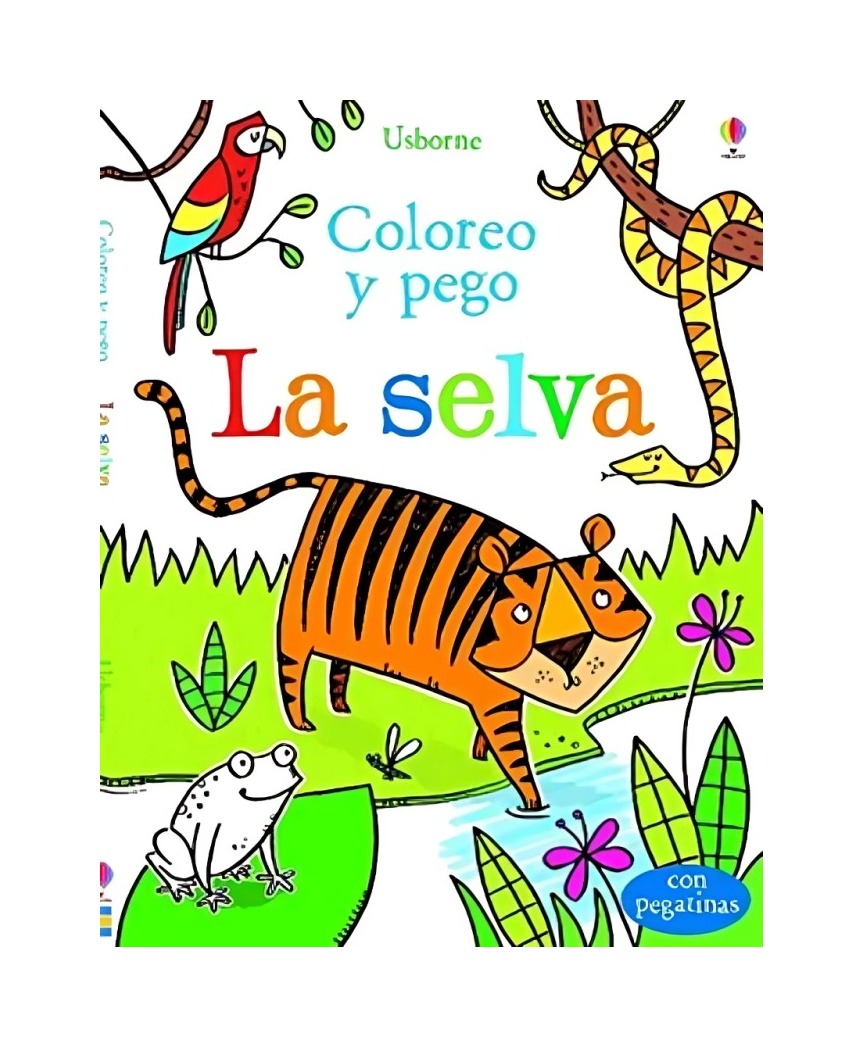 LIBRO LA SELVA- COLOREO Y PEGO - ALICE PRIMMER / USBORNE PUBLISHING - 1